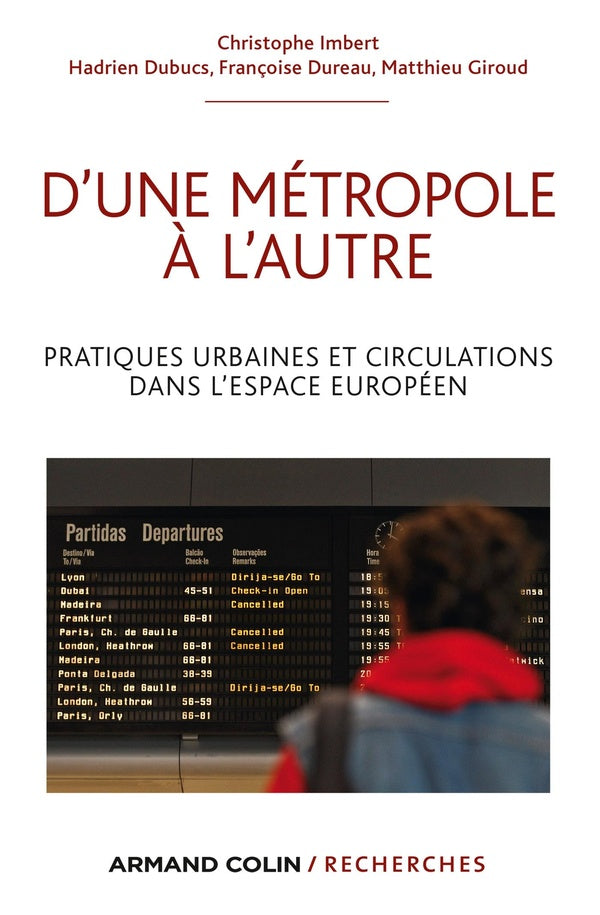 D'une métropole à l'autre ; pratiques urbaines et circulations dans l'espace européen