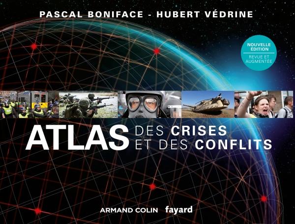Atlas des crises et des conflits (2e édition)