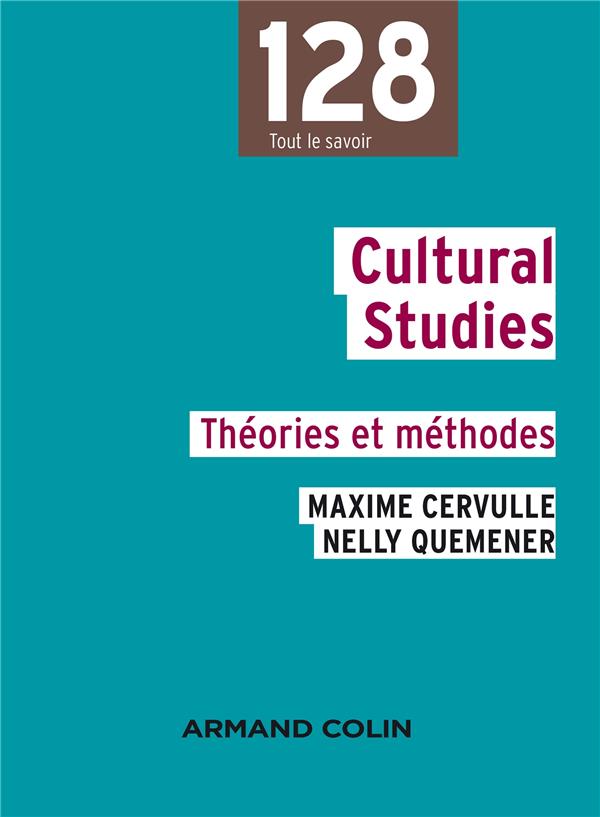 Cultural studies ; théories et méthodes