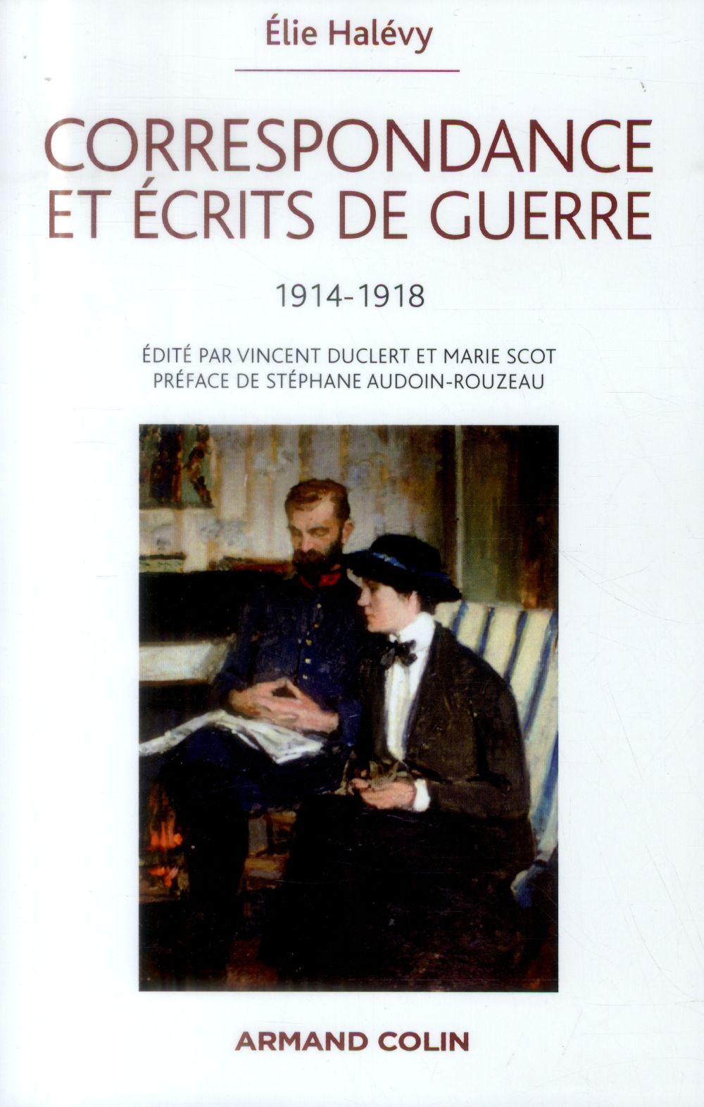 Correspondance et écrits de guerre 1914-1918