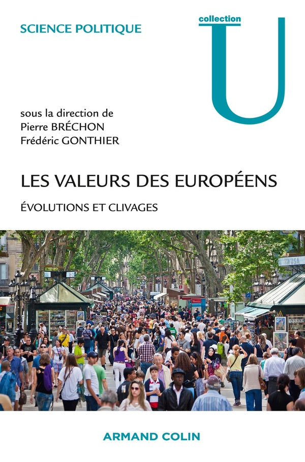 Les valeurs des Européens ; évolutions et clivages