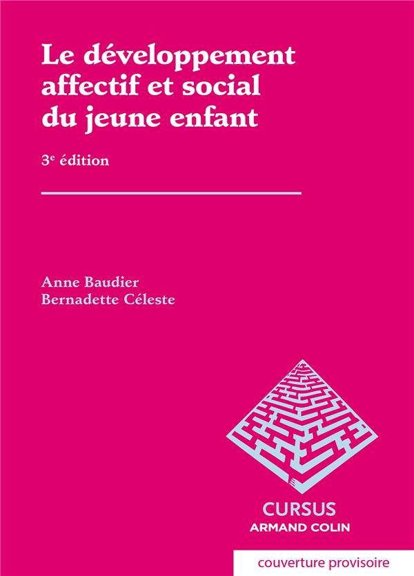 Le développement affectif et social du jeune enfant (3e édition)