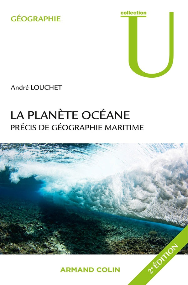 La planète océane ; précis de géographie maritime (2e édition)