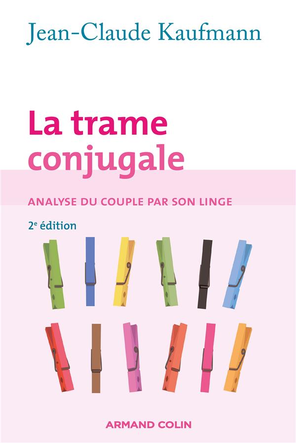La trame conjugale (2e édition)