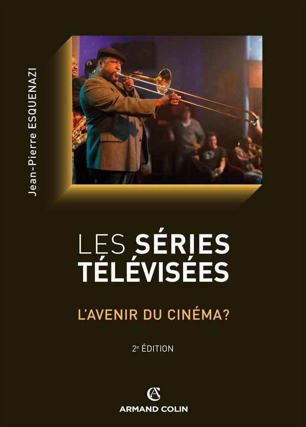 Les séries télévisées ; l'avenir du cinéma ? (2e édition)