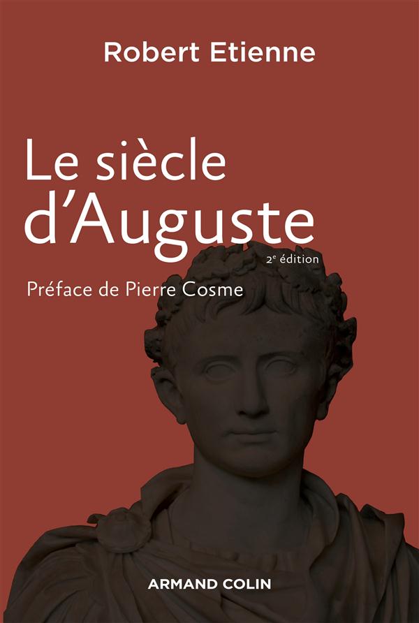 Le siècle d'Auguste ; 2e édition