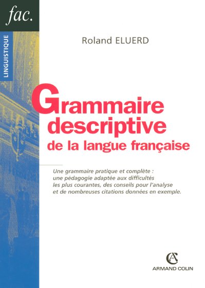 Grammaire descriptive de la langue francaise