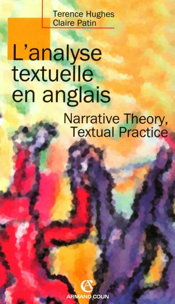 L'analyse textuelle en anglais - Narrative Theory, Textual Practice : Narrative Theory, Textual Practice
