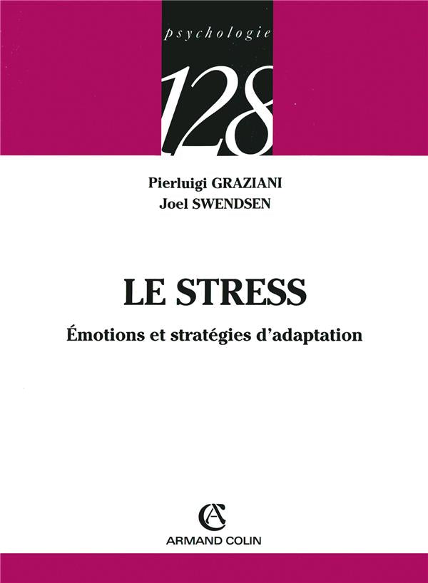 Le stress - Émotions et stratégies d'adaptation : Émotions et stratégies d'adaptation