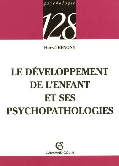 Le developpement de l'enfant et ses psychopathologies