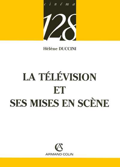 La television et ses mises en scene