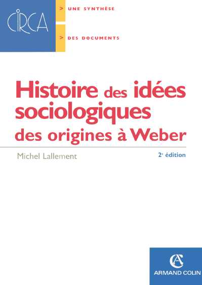 Histoire des idees sociologiques des origines a weber (2e édition)