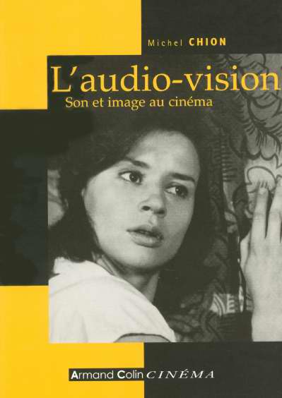L'audio-vision ; son et image au cinéma (2e édition)