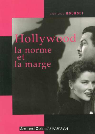 Hollywood, la norme et la marge (2e édition)
