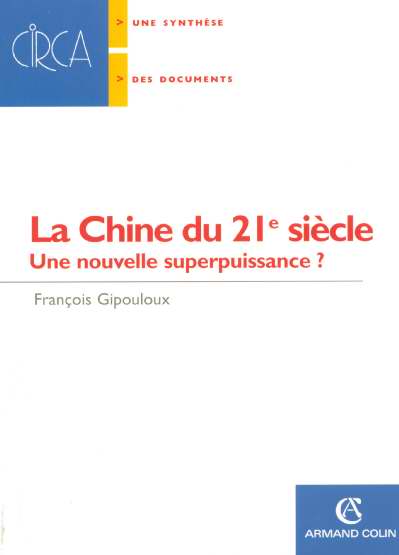 La Chine du XXI siècle ; une nouvelle superpuissance ?