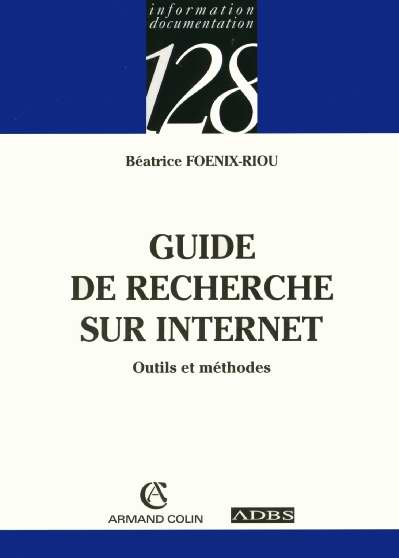 Guide de recherche sur internet - outils et methodes