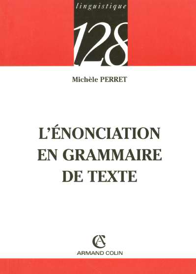 L'enonciation en grammaire de texte