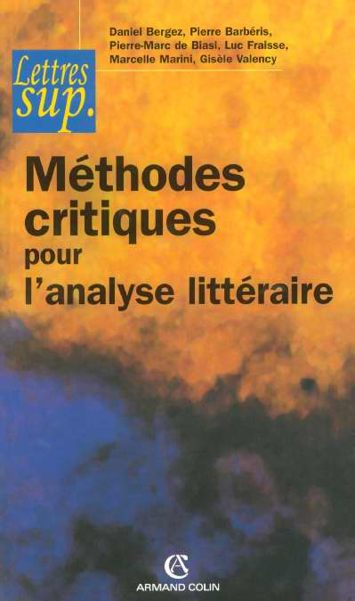 Methodes critiques pour l'analyse litteraire (2e édition)
