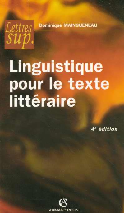 Linguistique pour le texte litteraire (4e édition)