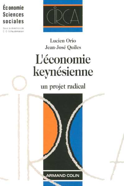 L'économie keynésienne ; un projet radical
