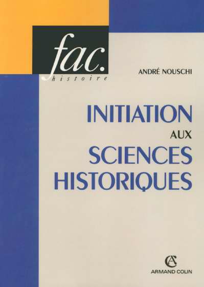 Initiation aux sciences historiques