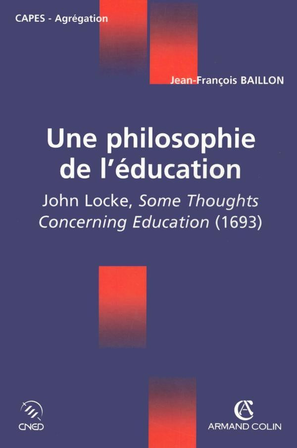 Une philosophie de l'éducation, de John Locke ; CAPES/agrégation