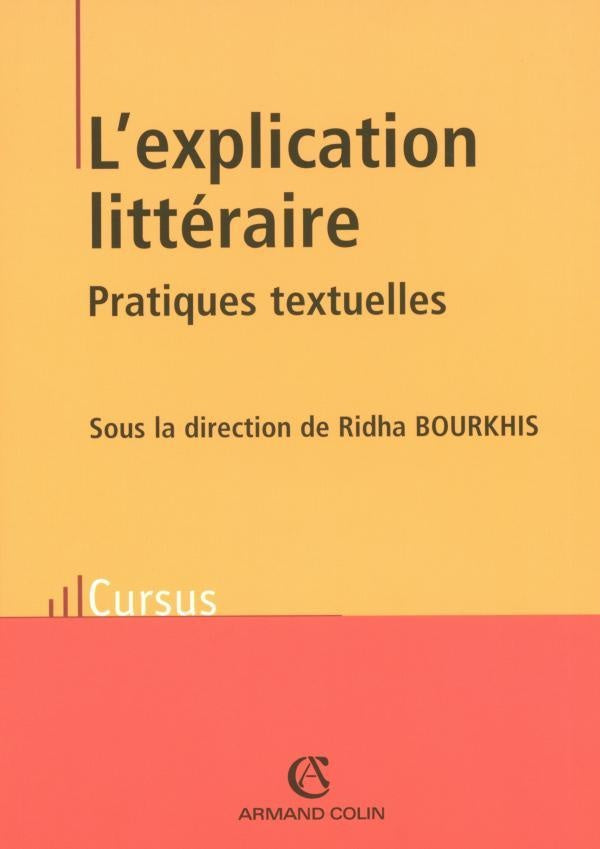 L'explication litteraire ; pratiques textuelles