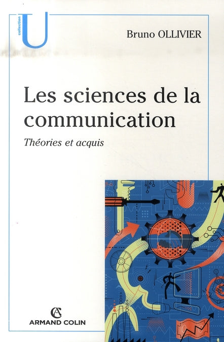 Les sciences de la communication ; théories et acquis