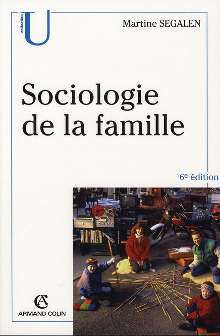 Sociologie de la famille (6e edition)