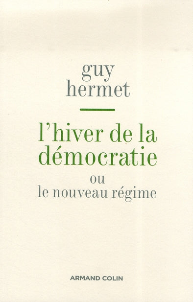 L'hiver de la démocratie ou le nouveau régime