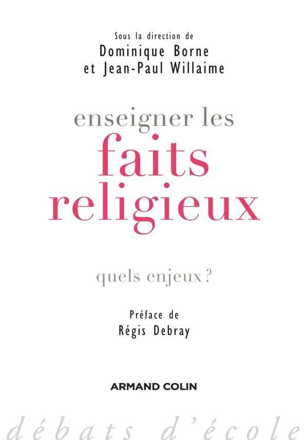 Enseigner les faits religieux ; quels enjeux ?