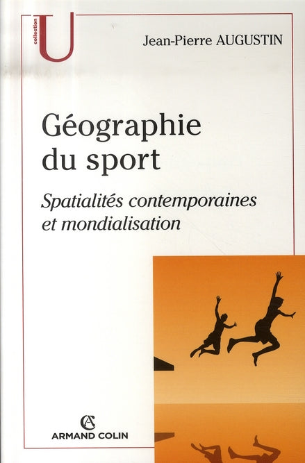 Géographie du sport ; spatialités contemporaines et mondialisation