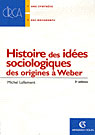 Histoire des idées sociologiques Tome 1 ; des origines à Weber (3e edition)