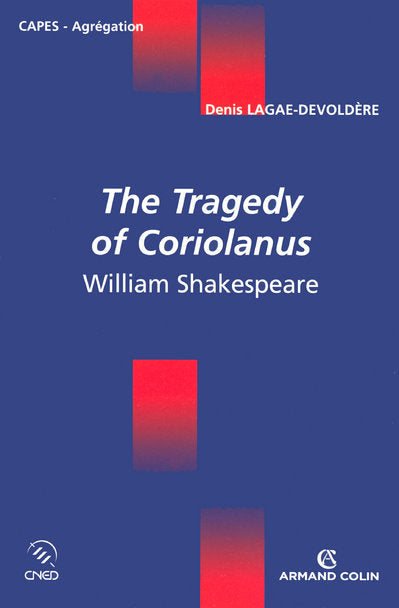 The tragedy of Coriolanus ; William Shakespeare