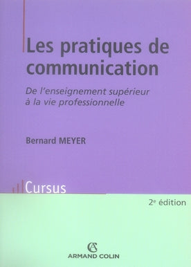 Les pratiques de communication ; de l'enseignement supérieur à la vie professionnelle