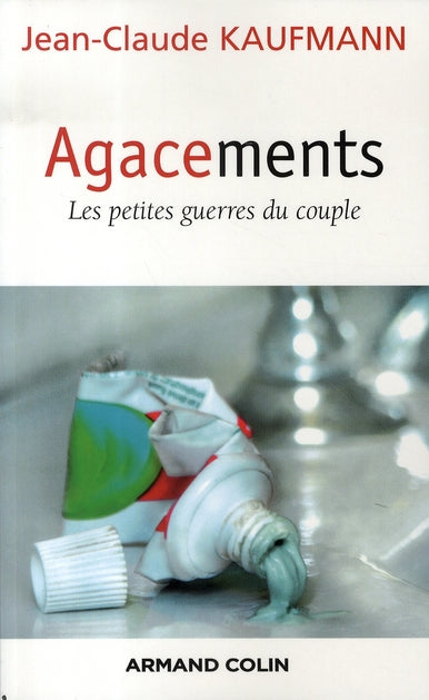 Agacements ; les petites guerres du couple