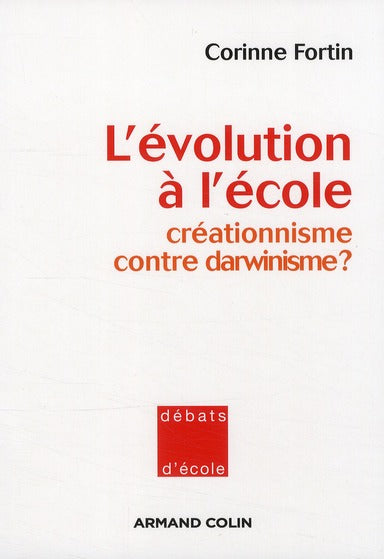 L'évolution à l'école ; créationnisme contre darwinisme ?