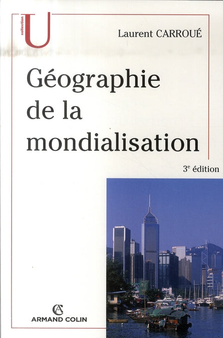 Géographie de la mondialisation (3e édition)