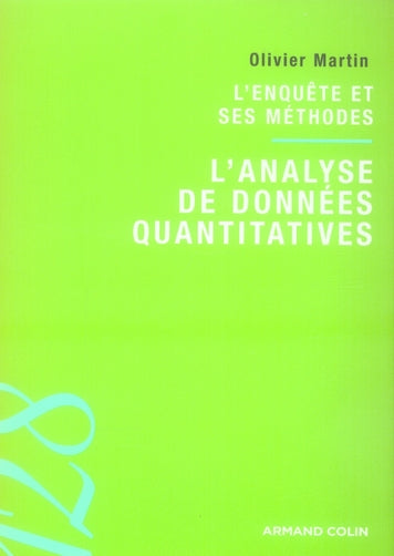 L'enquête et ses méthodes ; l'analyse de données quantitatives