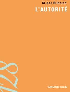 L'autorité ; fondements, pathologies, thérapies