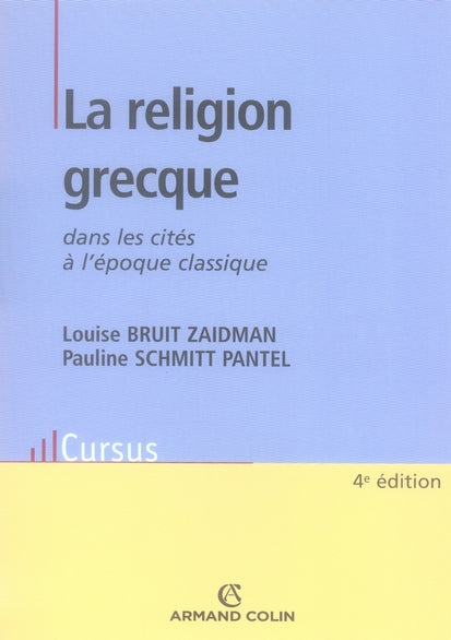 La religion grecque dans les cités à l'époque classique (4e édition)
