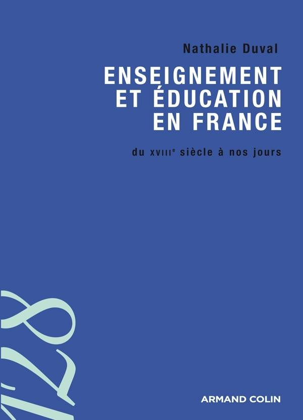 Enseignement et éducation en France du XVIII siècle à nos jours
