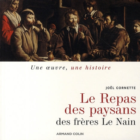 Le repas de paysans, des frères Le Nain