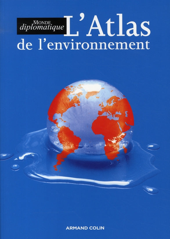L'atlas de l'environnement ; le Monde diplomatique