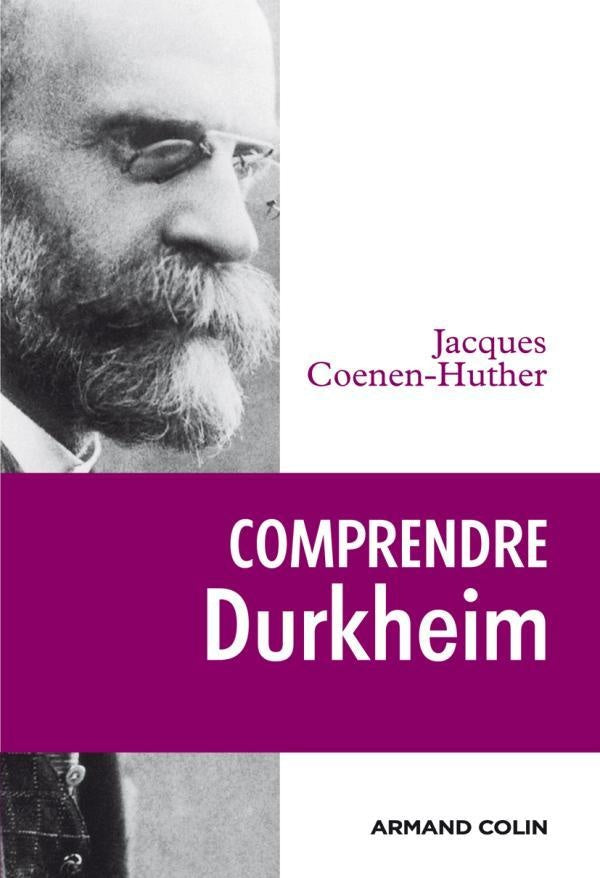 Comprendre Durkheim (édition 2010)