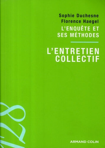 L'enquête et ses méthodes ; l'entretien collectif
