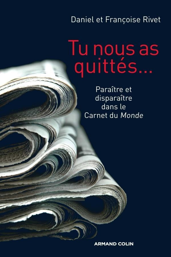 Tu nous as quittés... paraître et disparaître dans le carnet du monde
