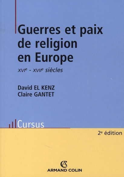Guerres et paix de religion en Europe ; XVI-XVII siècles