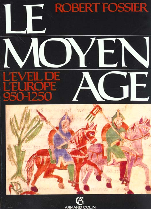 Le moyen age. 2. l'eveil de l'europe