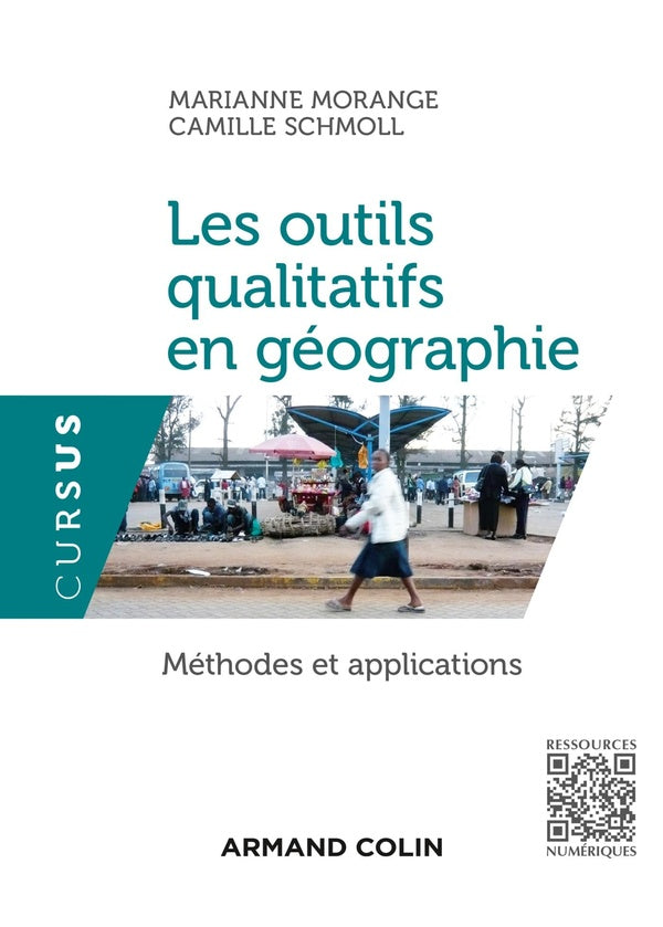 Les outils qualitatifs en géographie ; méthodes et applications